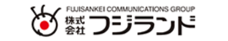 FUJISANKEI COMMUNICATIONS GROUP 株式会社フジランド